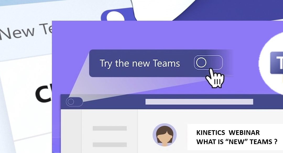 REWATCH – Webinar – Meet the Microsoft Teams 2.0